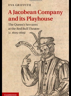 【预售】A Jacobean Company and Its Playhouse: The Queen's