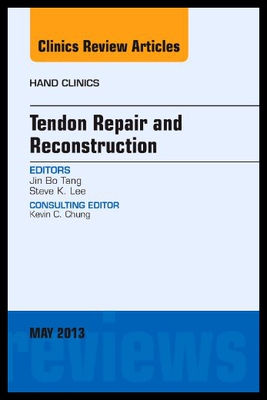 【预售】Tendon Repair and Reconstruction, an Issue of Han