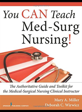 【预售】You Can Teach Med-Surg Nursing!: The Authoritativ