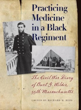 【预售】Practicing Medicine in a Black Regiment: The C...