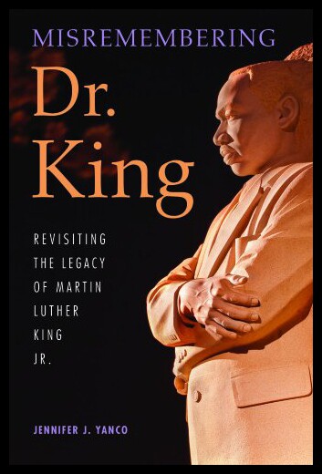 【预售】Misremembering Dr. King: Revisiting the Legacy of