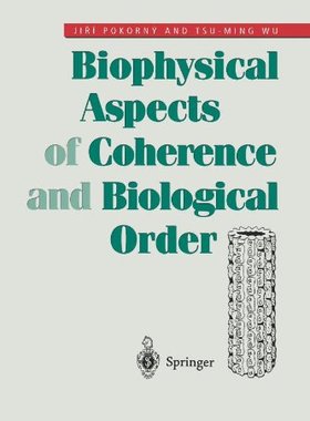 【预订】Biophysical Aspects of Coherence and...