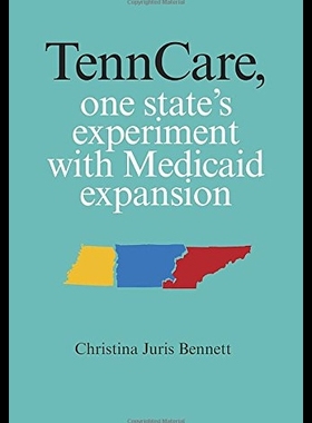 【预售】Tenncare, One State's Experiment with