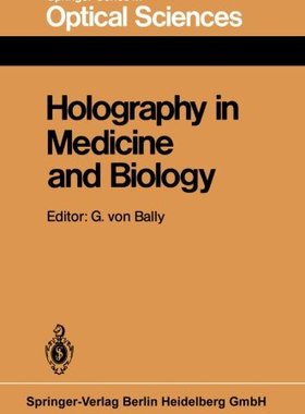 【预订】Holography in Medicine and Biology: ...