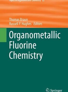 【预订】Organometallic Fluorine Chemistry