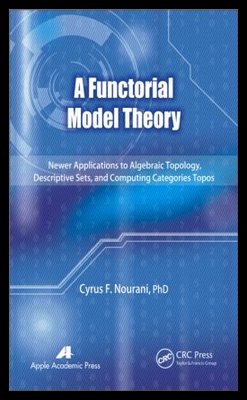 【预售】A Functorial Model Theory: Newer Appli