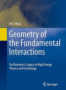 【预订】Geometry of the Fundamental Interactions