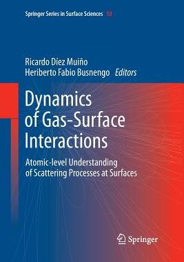 【预订】Dynamics of Gas-Surface Interactions
