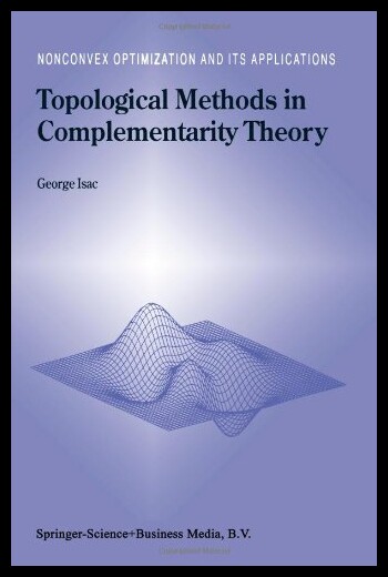 【预售】Topological Methods in Complementarity Theory