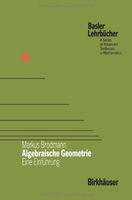 【预售】Algebraische Geometrie: Eine Einfuhrung