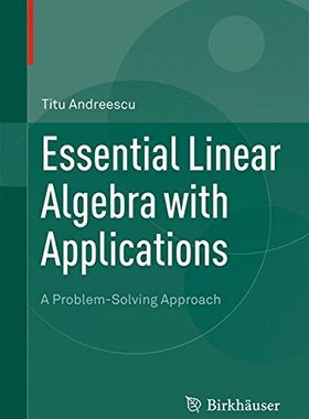 【预订】Essential Linear Algebra with Applic...