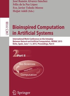 【预订】Bioinspired Computation in Artificia...