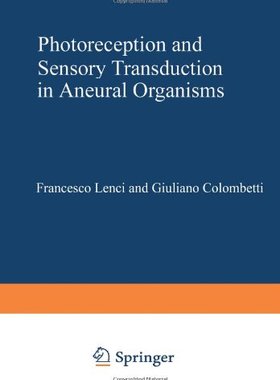 【预售】Photoreception and Sensory Transduction in Ane...