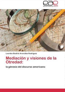 【预售】Mediacion y Visiones de La Otredad