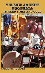 【预售】Yellow Jacket Football in Hard Times and Good