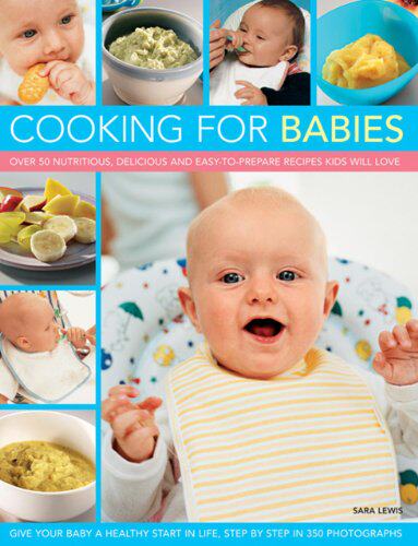 【预售】Cooking for Babies: Over 50 Nutritious, Delici...