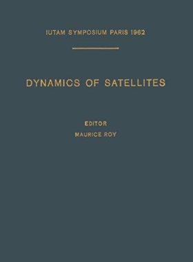 【预订】Dynamics of Satellites / Dynamique D...