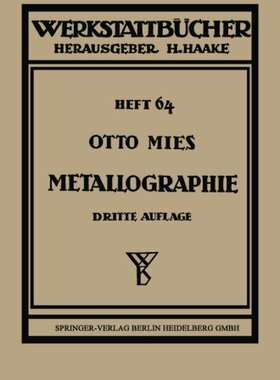 【预订】Metallographie: Grundlagen Und Anwendungen