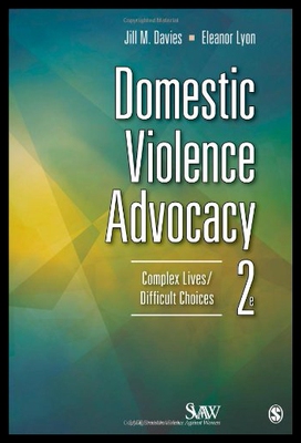 【预售】Domestic Violence Advocacy: Complex Lives/Difficu