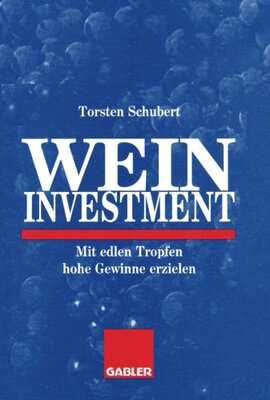 【预售】Weininvestment: Mit Edlen Tropfen Hohe Gewinne...