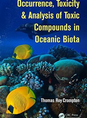 【预订】Occurrence, Toxicity & Analysis of T...