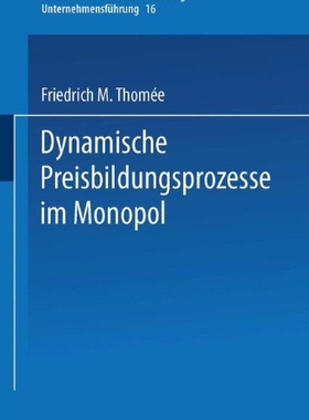 【预售】Dynamische Preisbildungsprozesse Im Monopol