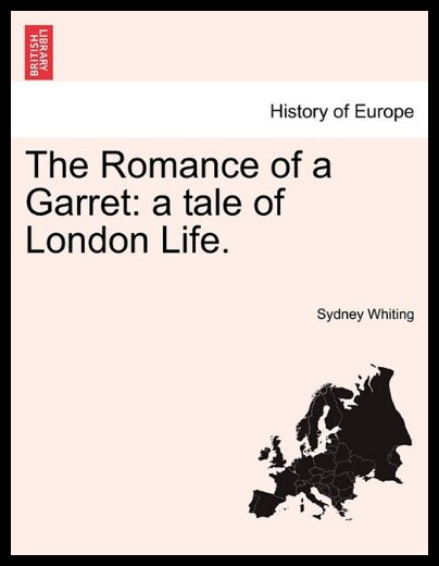 【预售】the romance of a garret: a tale of london life.