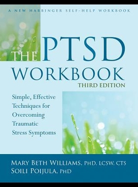 【预售】The Ptsd Workbook: Simple, Effective Techniq...
