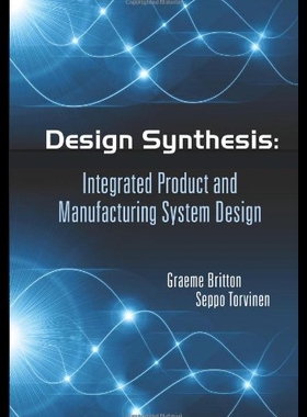 【预售】Design Synthesis: Integrated Product and Manufact
