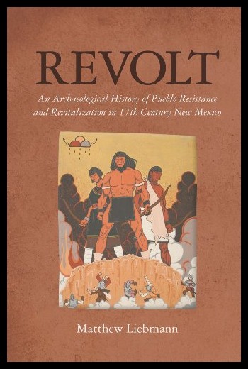【预售】revolt: an archaeological history of peublo resis