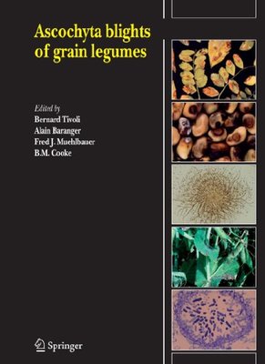 【预订】Ascochyta Blights of Grain Legumes