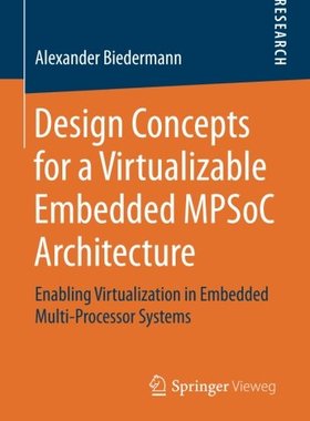 【预订】Design Concepts for a Virtualizable ...