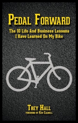 【预售】Pedal Forward: The 10 Life and Busines
