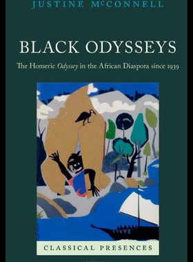 【预售】Black Odysseys: The Homeric Odyssey in the Africa