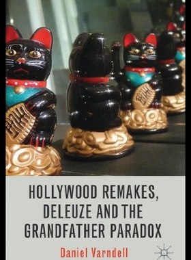 【预售】Hollywood Remakes, Deleuze and the Grandfather Pa