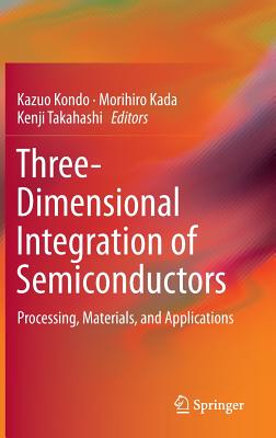 【预订】Three-Dimensional Integration of Sem...
