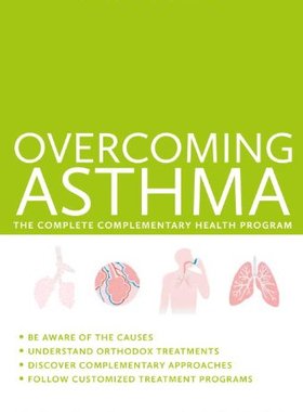 【预售】Overcoming Asthma: The Complete Complementary ...