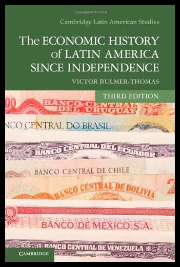 【预售】The Economic History of Latin America Since Indep