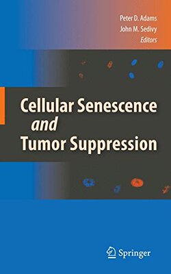 【预订】Cellular Senescence and Tumor Suppression