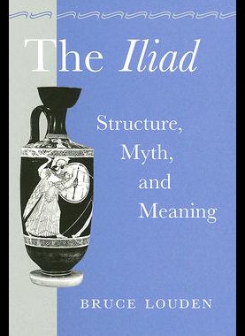 【预售】The Iliad: Structure, Myth and Meaning