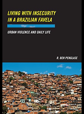 【预售】Living with Insecurity in a Brazilian Favela: Urb