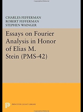 预订 【】Essays on Fourier Analysis in Honor of Elias M. S