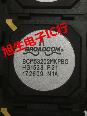 BCM53202MKPB BCM53202MKPBG 机顶盒芯片 全新原装 现货可直拍