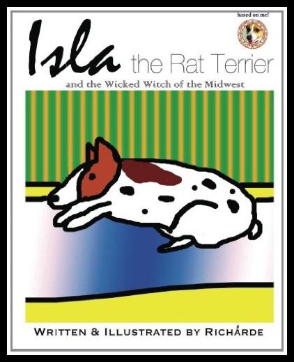 【预售】isla the rat terrier and the wicked witch of the