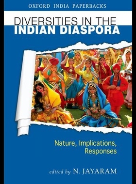 【预售】Diversities in the Indian Diaspora: Nature, Impli
