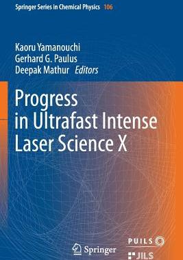 【预订】Progress in Ultrafast Intense Laser ...