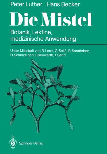 【预订】Die Mistel: Botanik, Lektine, Medizi...