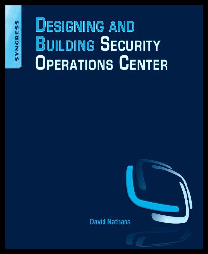 【预售】Designing and Building Security Operations Center