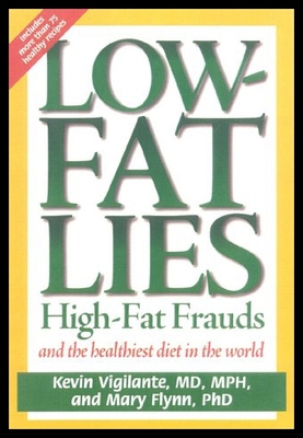 【预售】Low-Fat Lies: High Fat Frauds and the Healthiest