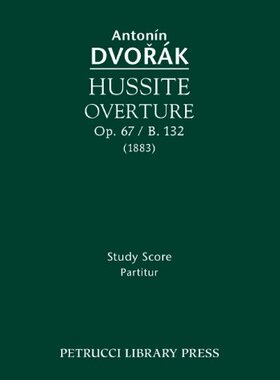 【预售】Hussite Overture, Op. 67 / B. 132: Study Score